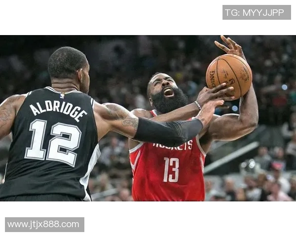 火箭与马刺激战正酣比分直播全程跟踪精彩瞬间不容错过