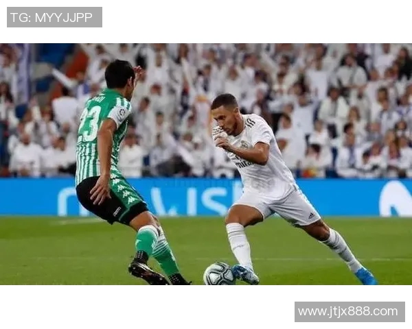 皇马迎战贝斯蒂全力争胜球迷期待精彩对决与激情时刻